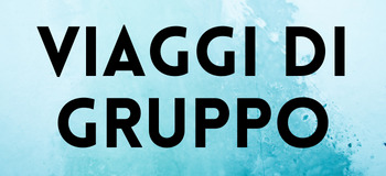 VIAGGIO DI GRUPPO